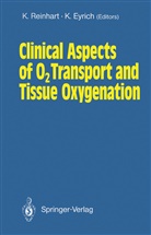 Eyrich, Eyrich, Klaus Eyrich, Reinhart, K Reinhart, K. Reinhart - Clinical Aspects of O2 Transport and Tissue Oxygenation