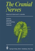 J Jannetta, J Jannetta, P. J. Jannetta, Peter Jannetta, Peter J. Jannetta, Samii... - The Cranial Nerves