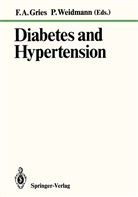 A Gries, F A Gries, F. A. Gries, F.A. Gries, Weidmann, Weidmann... - Diabetes and Hypertension