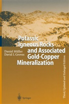 David I Groves, David I. Groves, Danie Müller, Daniel Müller - Potassic Igneous Rocks and Associated Gold-Copper Mineralization