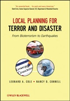 La Cole, Leonard Cole, Leonard A Cole, Leonard A. Cole, Leonard A. Connell Cole, Leonard A./ Connell Cole... - Local Planning for Terror and Disaster
