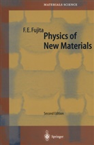 Francisc E Fujita, Francisco E Fujita, Francisco E. Fujita - Physics of New Materials