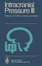 Dir Andries Bosch, Dirk Andries Bosch, J. W. F. Beks, J.W.F. Beks, D. A. Bosch, D.A. Bosch... - Intracranial Pressure III