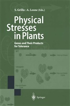 Stefani Grillo, Stefania Grillo, Leone, Leone, Antonella Leone - Physical Stresses in Plants