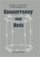 Hartmann J. Genrich, Hartman J Genrich, Hartmann J Genrich, Grzegorz Rozenberg, Klaus Voss - Concurrency and Nets