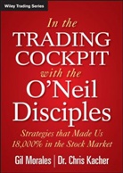 Chris Kacher, Kacher Chris, G Morales, Gi Morales, Gil Morales, Gil Kacher Morales... - In the Trading Cockpit With the O''neil Disciples