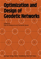 Erik W. Grafarend, Sansò, Sansò, Fernando Sansò, Eri W Grafarend, Erik W Grafarend - Optimization and Design of Geodetic Networks