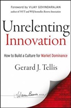 Tellis, Gerard J Tellis, Gerard J. Tellis, Gj Tellis - Unrelenting Innovation