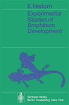 E Hadorn, E. Hadorn - Experimental Studies of Amphibian Development