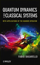 F Bagarello, F. Bagarello, Fabio Bagarello - Quantum Dynamics for Classical Systems