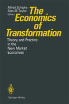 M Taylor, M Taylor, Alfre Schipke, Alfred Schipke, Alan M. Taylor - The Economics of Transformation