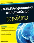 John Paul Mueller, John Paul Saray Mueller, Aaron Saray - Html5 Programming With Javascript for Dummies