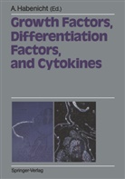 Andrea Habenicht, Andreas Habenicht - Growth Factors, Differentiation Factors, and Cytokines
