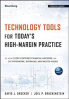 Joel P Bruckenstein, Joel P. Bruckenstein, DRUCKER, David Drucker, David J Drucker, David J. Drucker... - Technology Tools for Today s High Margin Practice How Client