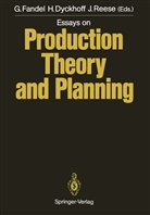 Haral Dyckhoff, Harald Dyckhoff, G¿nter Fandel, Günter Fandel, Joachim Reese - Essays on Production Theory and Planning