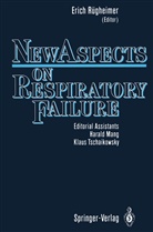 Eric Rügheimer, Erich Rügheimer - New Aspects on Respiratory Failure