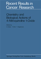H. Endo, Ono, T Ono, T. Ono, T Sugimura, T. Sugimura - Chemistry and Biological Actions of 4-Nitroquinoline 1-Oxide