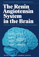 D. Ganten, M I Phillips et al, P Printz, M P Printz, M. I. Phillips, M.I. Phillips... - The Renin Angiotensin System in the Brain