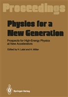 Heim Latal, Heimo Latal, Mitter, Mitter, Heinrich Mitter - Physics for a New Generation