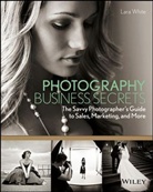 L. White, Lara White - Photography Business Secrets