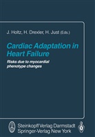 Helmu Drexler, Helmut Drexler, J. Holtz, Hansjörg Just - Cardiac Adaptation in Heart Failure