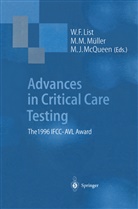 M J McQueen, W. F. List, W.F. List, M Müller, M M Müller, M. J. McQueen... - Advances in Critical Care Testing