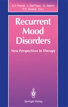 Hagop S. Akiskal, Lilian Dell'Osso, Liliana Dell'Osso, Giuseppe Nistico, Giuseppe Nistico et al, Gian F. Placidi - Recurrent Mood Disorders
