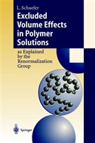 Lothar Schäfer - Excluded Volume Effects in Polymer Solutions