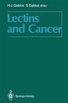 Paul Günther, Gabius, Gabius, Hans-Joachi Gabius, Hans-Joachim Gabius, Sigrun Gabius - Lectins and Cancer