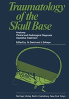 Brihaye, Brihaye, J. Brihaye, Samii, M Samii, M. Samii - Traumatology of the Skull Base