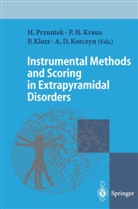 Pete H Kraus, Peter H Kraus, Peter Klotz, Peter Klotz et al, Amos D. Korczyn, Peter H. Kraus... - Instrumental Methods and Scoring in Extrapyramidal Disorders