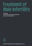 J. Bain, W. -B. Schill, W.-B. Schill, Wolf-Bernhar Schill, Wolf-Bernhard Schill, L Schwarzstein... - Treatment of Male Infertility