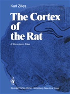 Karl Zilles - The Cortex of the Rat