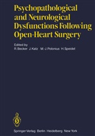 R. Becker, M -J Polonius et al, Katz, J Katz, J. Katz, James E. Katz... - Psychopathological and Neurological Dysfunctions Following Open-Heart Surgery