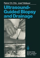 Rainer Otto, Rainer C Otto, Rainer C. Otto, Josef Wellauer - Ultrasound-Guided Biopsy and Drainage