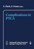 Fleck, E Fleck, E. Fleck, Frantz, Frantz, E. Frantz - Complications in PTCA