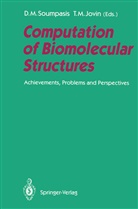 Thomas M. Jovin, M Jovin, M Jovin, Dikeo M Soumpasis, Dikeos M Soumpasis, Dikeos M. Soumpasis - Computation of Biomolecular Structures