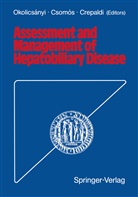 Gaetano Crepaldi, Gez Csomos, Geza Csomos, Lajos Okolicsanyi - Assessment and Management of Hepatobiliary Disease
