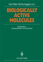 Ur P Schlunegger, Urs P Schlunegger, Urs P. Schlunegger - Biologically Active Molecules