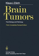 K J Zülch, K. J. Zülch, K.J. Zülch, Klaus-Joachim Zülch - Brain Tumors