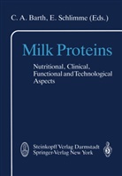 A Barth, C A Barth, C. A. Barth, C.A. Barth, Schlimme, Schlimme... - Milk Proteins