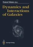 Rolan Wielen, Roland Wielen - Dynamics and Interactions of Galaxies