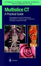 M. E. Baker, M.E. Baker, B. Marincek, R Ros, P R Ros, M. Reiser... - Multislice CT: A Practical Guide