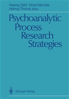 Hartvig Dahl, Hors Kächele, Horst Kächele, Helmut Thomä - Psychoanalytic Process Research Strategies