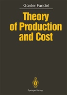 Günter Fandel - Theory of Production and Cost