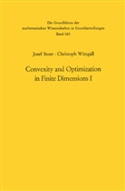 Jose Stoer, Josef Stoer, Christoph Witzgall - Convexity and Optimization in Finite Dimensions I
