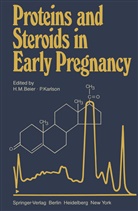 H. M. Beier, H.M. Beier, Henning M. Beier, Henning Martin Beier, KARLSON, Karlson... - Proteins and Steroids in Early Pregnancy