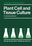 Reinert, J Reinert, J. Reinert, M M Yeoman, M. M. Yeoman, M.M. Yeoman... - Plant Cell and Tissue Culture