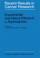 F Oettgen, F Oettgen, Grundmann, E Grundmann, E. Grundmann, H. F. Oettgen... - Experimental and Clinical Effects of L-Asparaginase