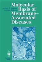 Angelo Azzi, Zdene Drahota, Zdenek Drahota, Sergio Papa - Molecular Basis of Membrane-Associated Diseases